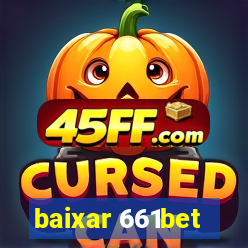 baixar 661bet